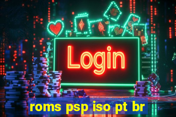 roms psp iso pt br